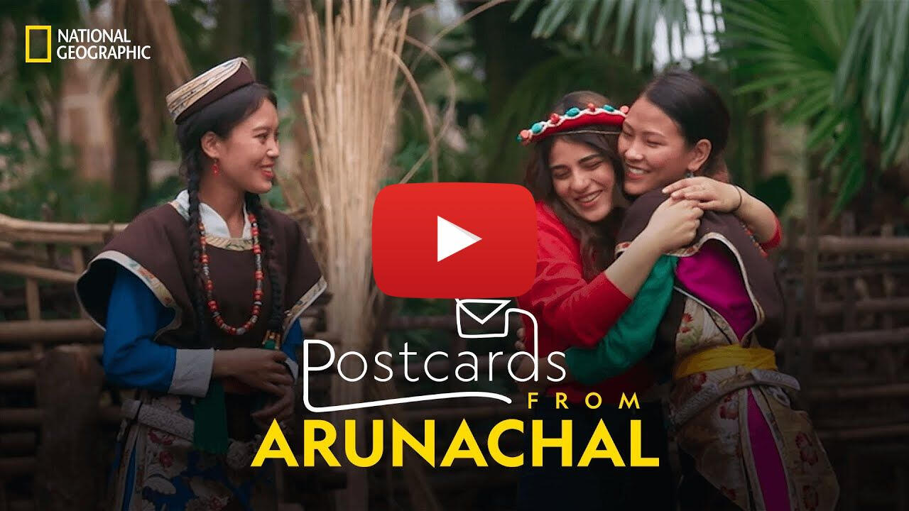 POSTCARDS FROM ARUNACHAL